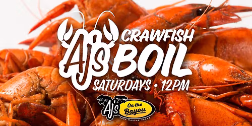 Saturday Crawfish at AJ's on the Bayou!