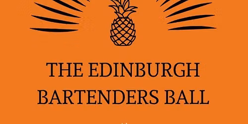 The Edinburgh Bartenders Ball 2026