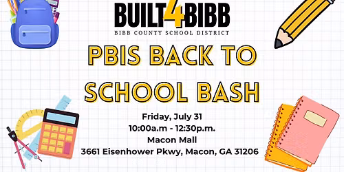 Bibb County School District PBIS Back to School Bash