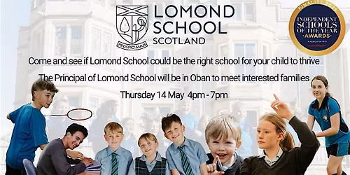 Come and Meet Lomond School in Oban