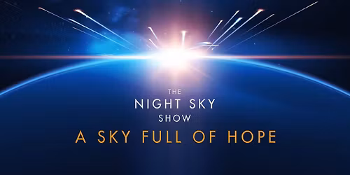 The Night Sky Show: A Sky Full of Hope