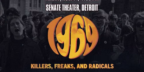 1969: Killers, Freaks and Radicals