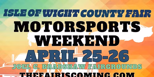 2026 Isle of Wight County Fair Spring Motorsports Weekend