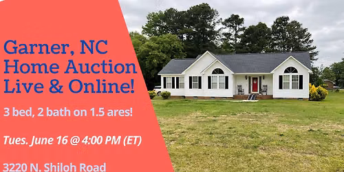 Garner, NC Home Auction - Live & Online