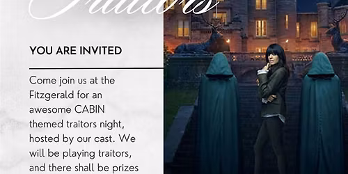 Cabin presents\u2026 Traitors