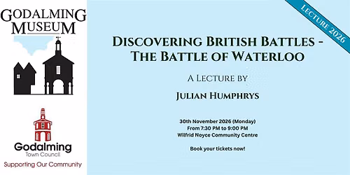 Discovering British Battles \u2013 Waterloo: A Lecture by Julian Humphrys