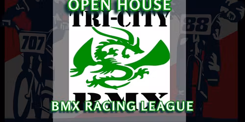 Try BMX for FREE - Join OPEN HOUSE @ TRI-CITY BMX 