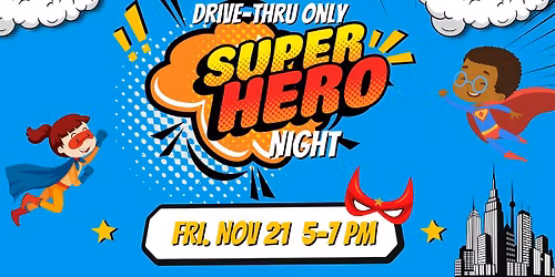 Superhero Night in Drive-Thru