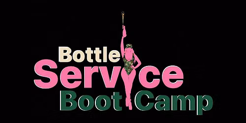 Bottle Service Bootcamp: BACK TO SCHOOL SALE!!
