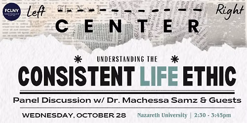 Left, Right, Center: Understanding the Consistent Life Ethic