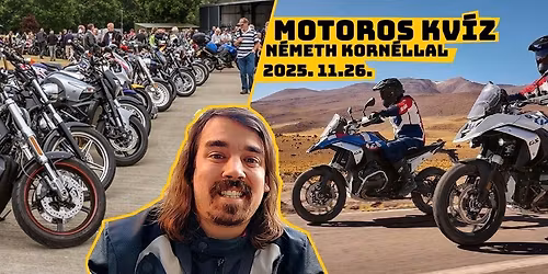 Motoros kv\u00edz \ud83c\udfcd\ufe0f - N\u00e9meth Korn\u00e9llal