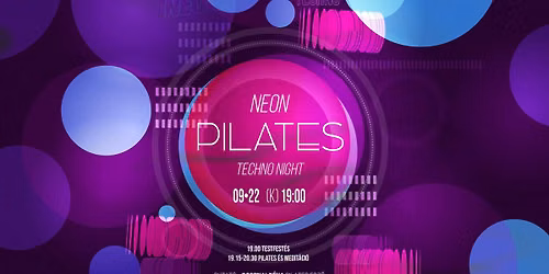 Neon Pilates & Techno Night \u00e9lm\u00e9nyedz\u00e9s