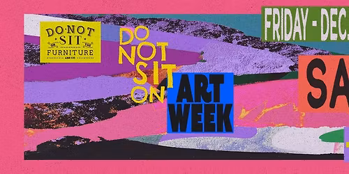 Do Not Sit on Art Week : Sabo + Kate Ozz