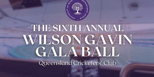 The Sixth Annual Wilson Gavin Gala Ball