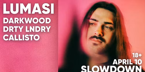 Lumasi w\/ Darkwood, DRTY LNDRY, Callisto