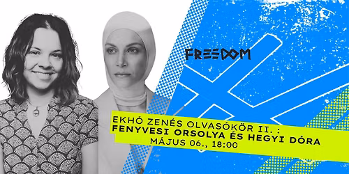 Ekh\u00f3 zen\u00e9s olvas\u00f3k\u00f6r II. : Fenyvesi Orsolya \u00e9s Hegyi D\u00f3ra