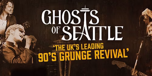 Bournemouth, 90s Grunge Tribute - Ghosts of Seattle