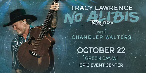TRACY LAWRENCE w\/ Chandler Walters