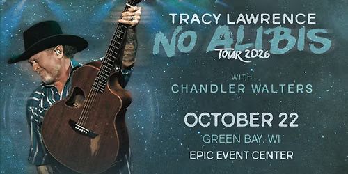 TRACY LAWRENCE w\/ Chandler Walters