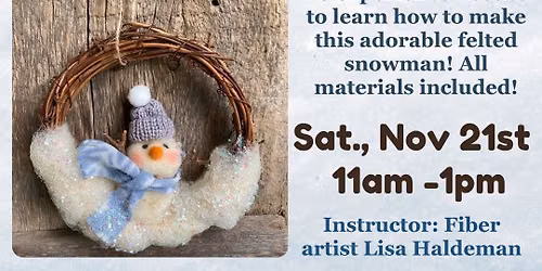 Needle Felted Snowman Wreath Workshop