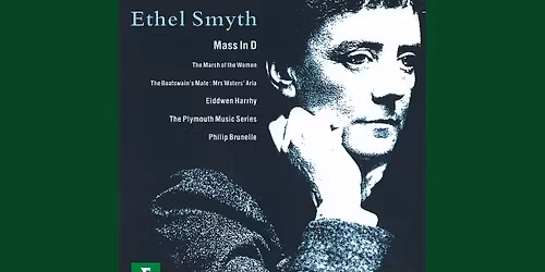 Ethel Smyth Mass in D Major