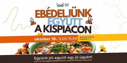 Eb\u00e9delj\u00fcnk egy\u00fctt a Kispiacon