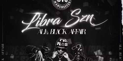 Libra SZN : All Black Affair
