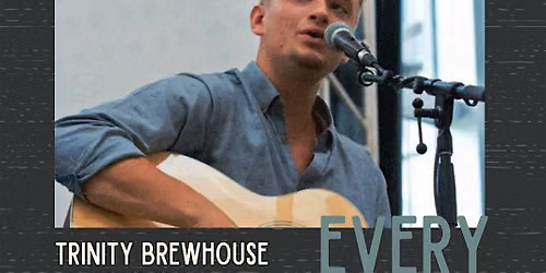Live Music Fridays @ Trinity Brewhouse