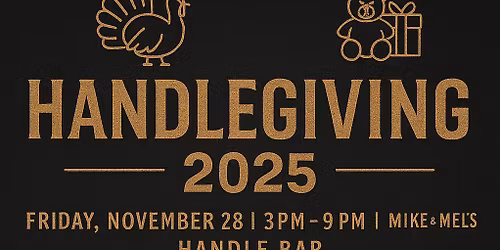 Handlegiving- FriendsGiving @ Handle Bar