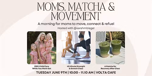 Moms, Matcha & Movement