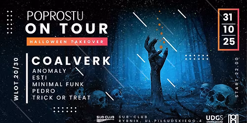 PoProstu On Tour  Halloween Takeover x Rybnik x Sub-Club