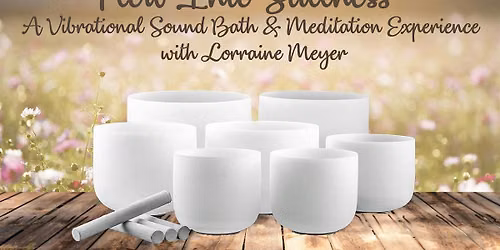 Weekly Sound Bath: Flow Into Stillness ~ A Vibrational Sound Bath & Meditat