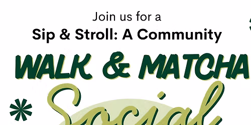 Walk and Matcha Social