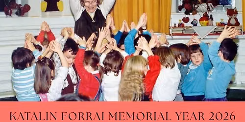 Nemzetk\u00f6zi konferencia Forrai Katalin 100. sz\u00fclet\u00e9snapja alkalm\u00e1b\u00f3l
