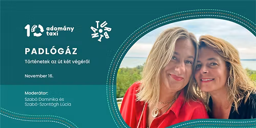 PADL\u00d3G\u00c1Z. T\u00f6rt\u00e9netek az \u00fat k\u00e9t v\u00e9g\u00e9r\u0151l | Adom\u00e1nytaxi 10. sz\u00fclinapi fesztiv\u00e1l