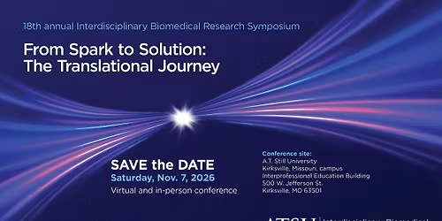 2026 A.T. Still University Interdisciplinary Biomedical Research Symposium