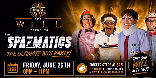The Spazmatics | The Ultimate 80's Party at Live at The Will