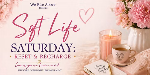 Soft Life Saturday: Reset & Recharge