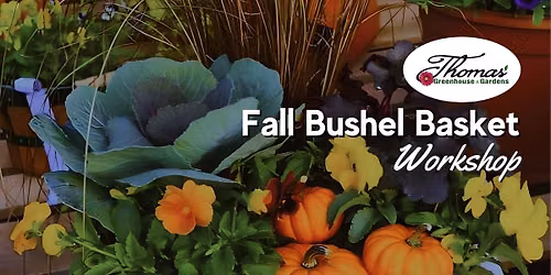 Fall Bushel Basket Workshop in Mukwonago