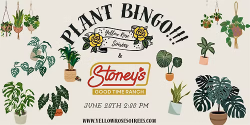 Plant Bingo at Stoney\u2019s Good Times Ranch!