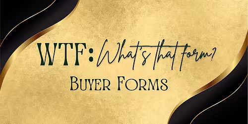 WTF: What's that form? Buyer Forms