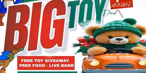 TAX CITY BIG TOY DRIVE 7th ANNUAL FREE EVENT