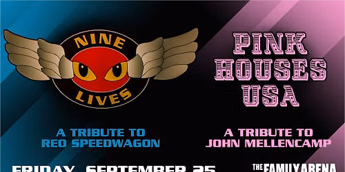 Nine Lives: A Tribute to REO Speedwagon with Pink Houses USA