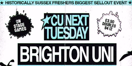 CU Next Tuesday | BRIGHTON UNI FRESHERS Initiation Party| 29\/09