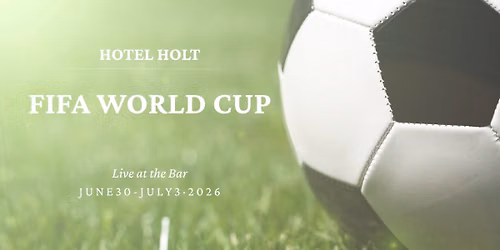 FIFA World Cup at Hotel Holt Bar