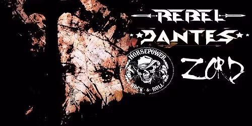 Rebel \/ Dantes \/ HorsePower \/ Zord \/