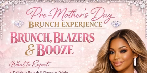 Brunch, Blazers & Booze