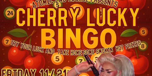 Cherry Lucky Bingo at Atomic Lab Lounge 