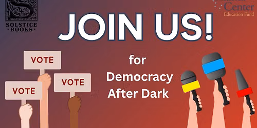 Democracy After Dark