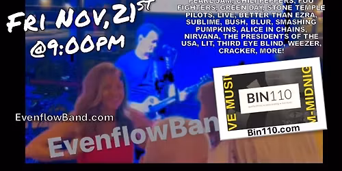 Evenflow Ultimate 90s Rock Tribute ROCKS THE BIN110!